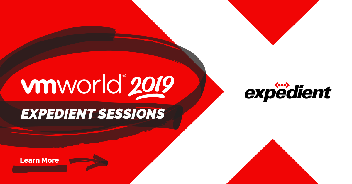Expedient Sessions at VMworld 2019