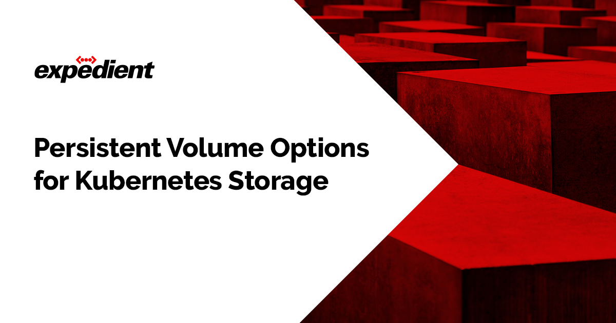 Persistent Volume Options for Kubernetes Storage