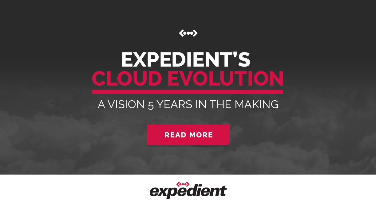 Expedient's Cloud Evolution - A Vision 5 Years in the Making