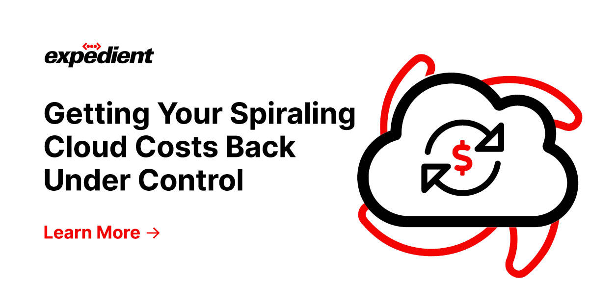 Getting Your Spiraling Cloud Costs Back Under Control